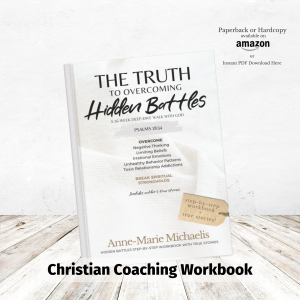 The Truth To Overcoming Hidden Battles (HARDCOVER)