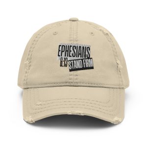 Ephesians 6:13 Distressed Ball Cap